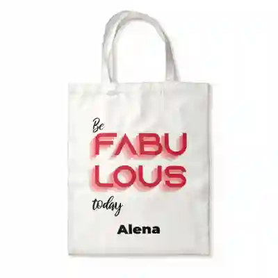 Personalizovaný taška - Be Fabulous Today