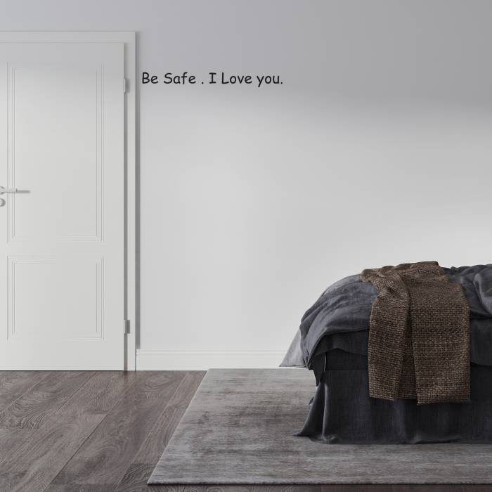 Nálepka na dveřích - Be safe I love you